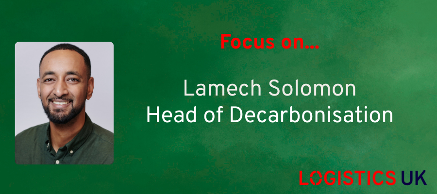 Focus on… Logistics UK’s Head of Decarbonisation, Lamech Solomon